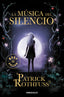 MUSICA DEL SILENCIO,LA | Rothfuss,patrick | 9788466333160 (Debolsillo)