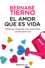 AMOR QUE ES VIDA,EL | TIERNO,BERNABE | DEBOLSILLO | 9788466333207