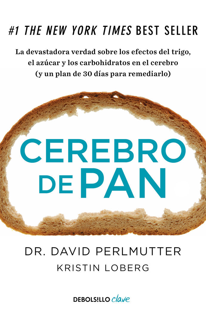CEREBRO DE PAN | PERLMUTTER,DAVID/LOBERG,KRISTIN | DEBOLSILLO | 9788466334686 Imagen principal del producto