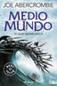 MAR QUEBRADO II MEDIO MUNDO | Abercrombie,joe | 9788466341172 (Debolsillo)