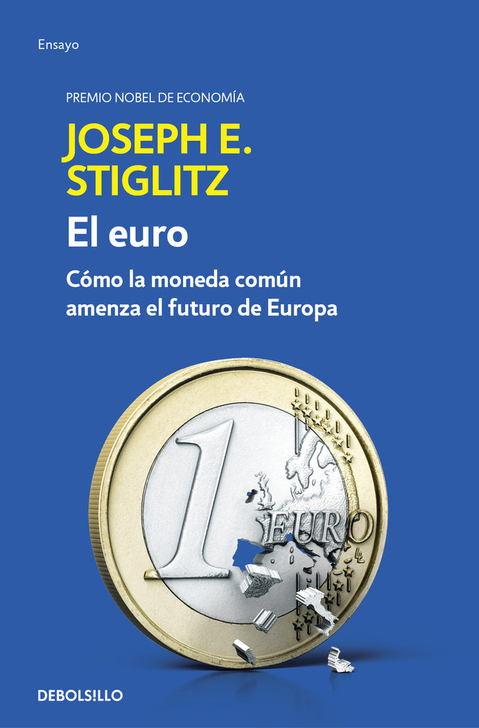 EURO,EL | STIGLITZ,JOSEPH E | DEBOLSILLO | 9788466341585