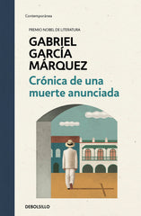 CRONICA DE UNA MUERTE ANUNCIADA | Garcia Marquez,gabriel | 9788466346825 (Debolsillo)