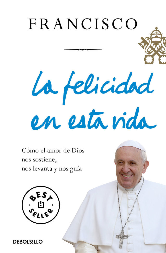 LA FELICIDAD EN ESTA VIDA - 9788466348065