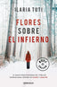 FLORES SOBRE EL INFIERNO - 9788466350792