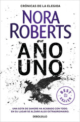 AÑO UNO CRONICAS DE LA ELEGIDA 1 | Roberts, Nora | 9788466351843 (Debolsillo)