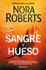 SANGRE Y HUESO CRONICAS DE LA ELEGIDA 2 | Roberts, Nora | 9788466354929 (Debolsillo)