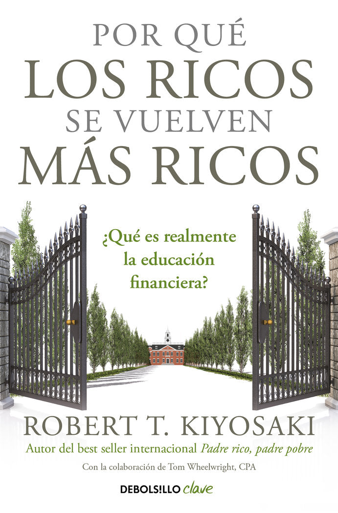POR QUE LOS RICOS SE VUELVEN MAS RICOS | KIYOSAKI, ROBERT T, | DEBOLSILLO | 9788466355414 Imagen principal del producto