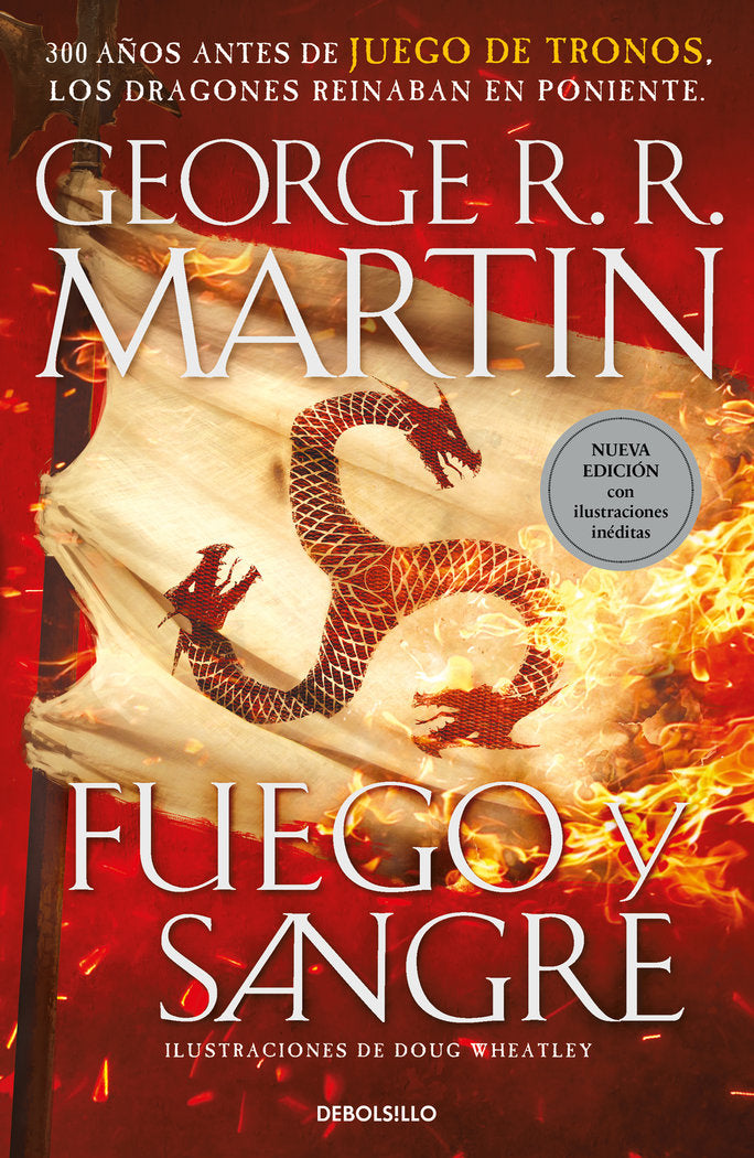 FUEGO Y SANGRE (CANCION DE HIELO Y FUEGO) | R,r, Martin, George/wheatley, Doug | 9788466356893 (Debolsillo) Imagen principal del producto