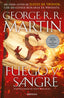 FUEGO Y SANGRE (CANCION DE HIELO Y FUEGO) | R,r, Martin, George/wheatley, Doug | 9788466356893 (Debolsillo)