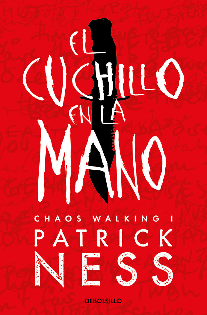 EL CUCHILLO EN LA MANO CHAOS WALKING 1 | Ness,patrick | 9788466358187 (Debolsillo) Imagen principal del producto