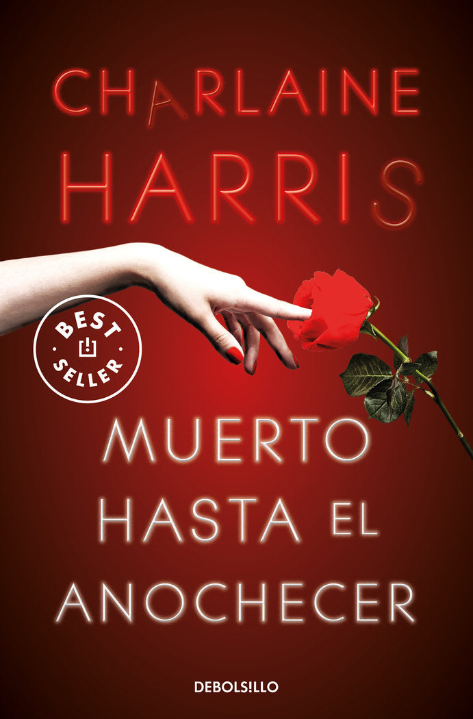 MUERTO HASTA EL ANOCHECER | Harris,charlaine | 9788466359764 (Debolsillo)