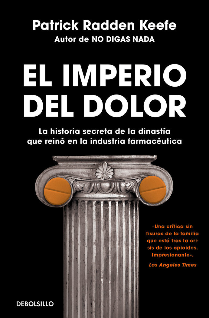 EL IMPERIO DEL DOLOR | PATRICK RADDEN KEEFE | DEBOLSILLO | 9788466363662 Imagen principal del producto