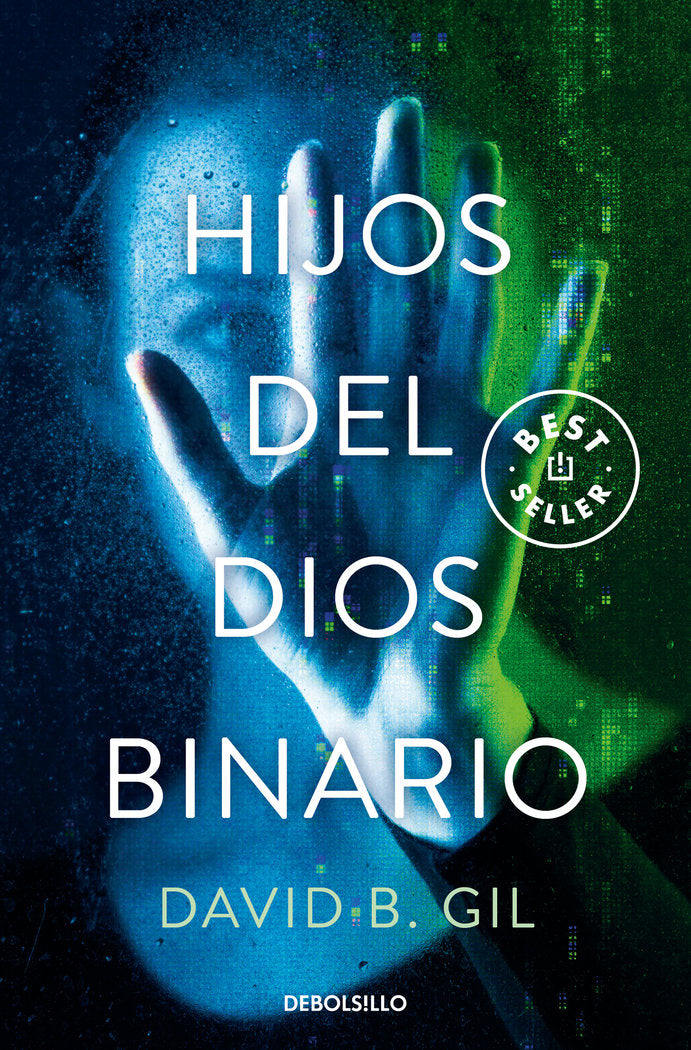 HIJOS DEL DIOS BINARIO | Gil,david B, | 9788466367820 (Debolsillo) Imagen principal del producto