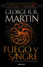 FUEGO Y SANGRE CANCION DE HIELO Y FUEGO | R,r, Martin, George/wheatley, Doug | 9788466367844 (Debolsillo)