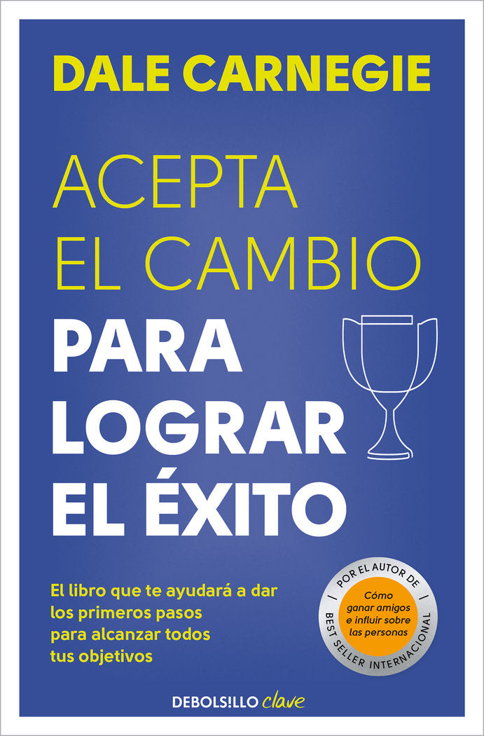 ACEPTA EL CAMBIO PARA LOGRAR EL EXITO - 9788466370684