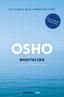 MEDITACION EDICION AMPLIADA CON MAS DE 80 MEDITACIONES OSHO - 9788466372466