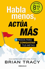 HABLA MENOS ACTUA MAS CAMPAÑA DE VERANO EDICION LIMITADA | TRACY, BRIAN | DEBOLSILLO | 9788466373838