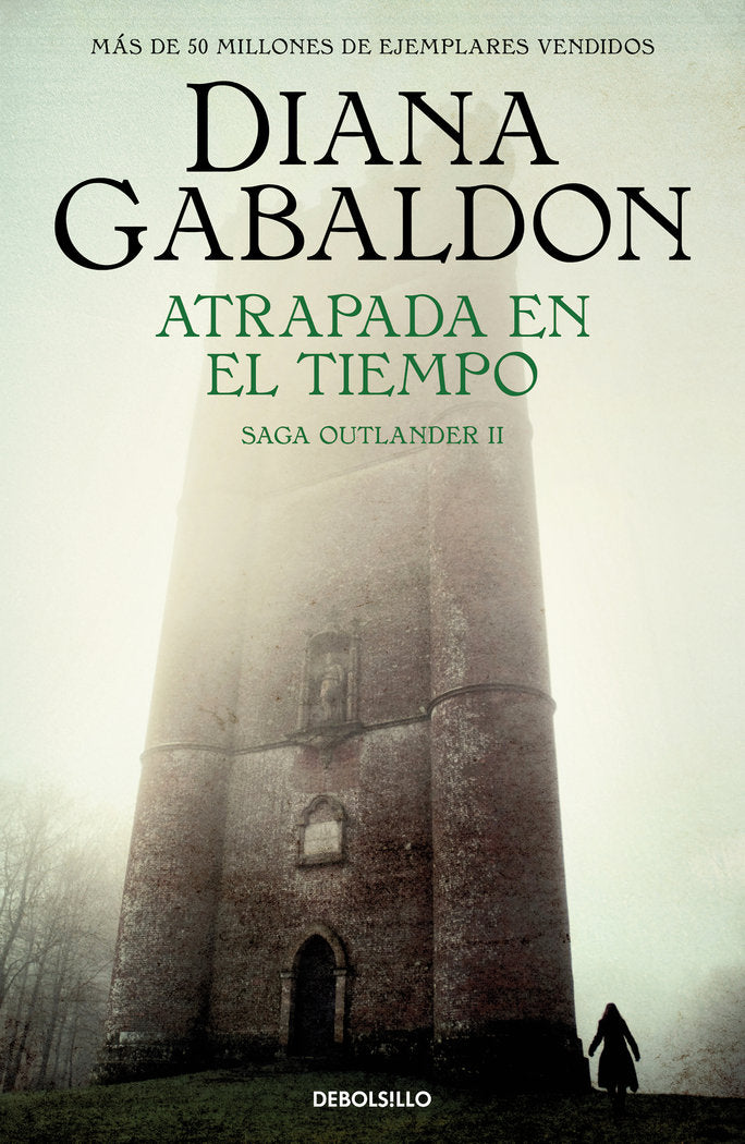 ATRAPADA EN EL TIEMPO SAGA OUTLANDER 2 | Gabaldon, Diana | 9788466377751 (Debolsillo) Imagen principal del producto