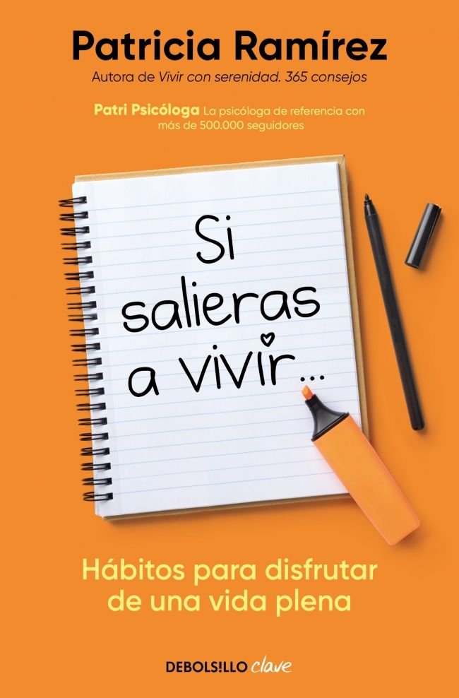 SI SALIERAS A VIVIR | PATRICIA RAMIREZ | DEBOLSILLO | 9788466378659 Imagen principal del producto
