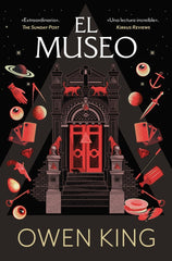 EL MUSEO | King, Owen | 9788466379328 (Debolsillo)