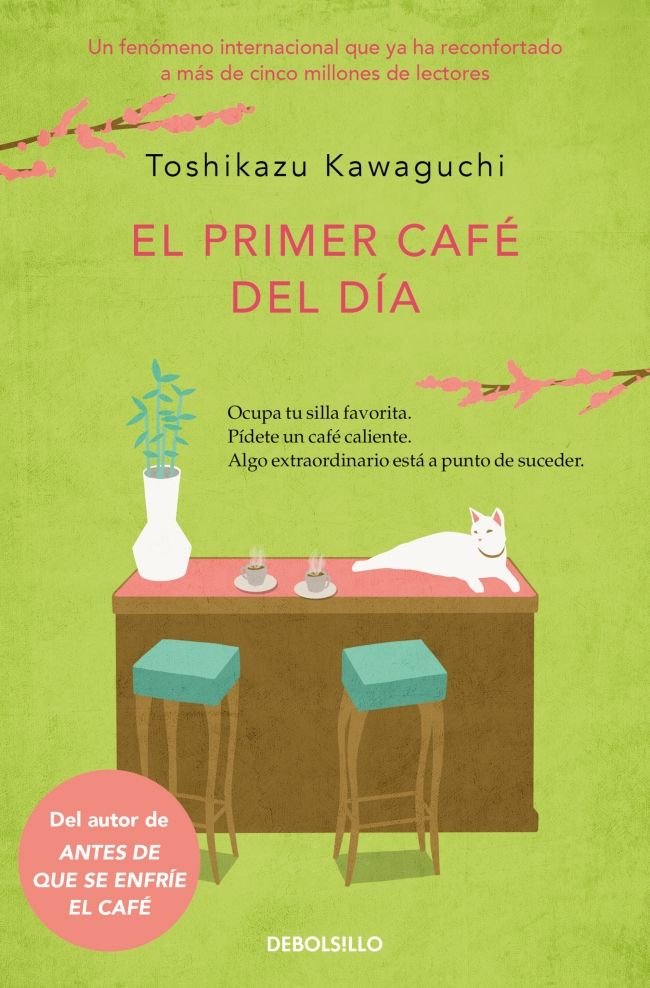EL PRIMER CAFE DEL DIA ANTES DE QUE SE ENFRIE EL CAFE 3 | Kawaguchi, Toshikazu | 9788466379335 (Debolsillo) Imagen principal del producto