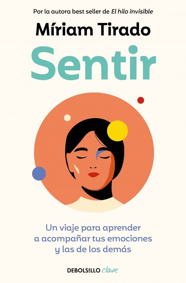 SENTIR | TIRADO, MIRIAM | DEBOLSILLO | 9788466379359 Imagen principal del producto