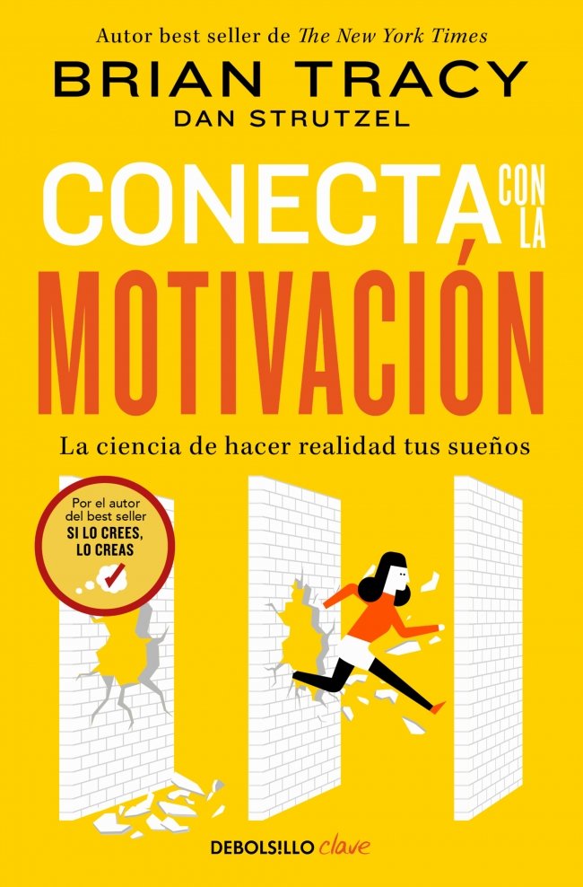 CONECTA CON LA MOTIVACION | BRIAN TRACY | DEBOLSILLO | 9788466379526 Imagen principal del producto