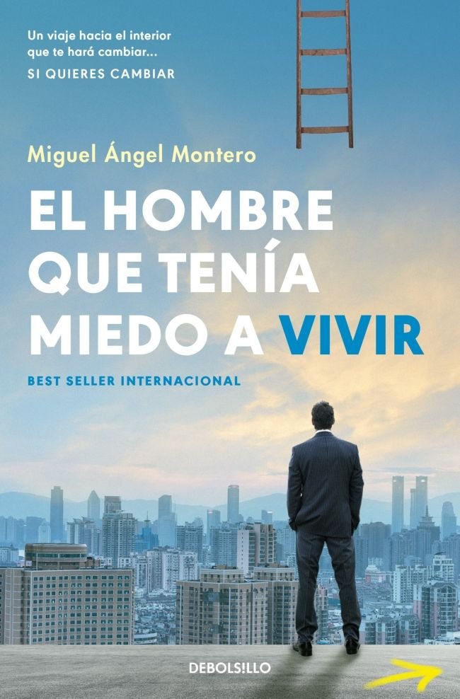 EL HOMBRE QUE TENIA MIEDO A VIVIR | MONTERO, MIGUEL ANGEL | DEBOLSILLO | 9788466379656 Imagen principal del producto