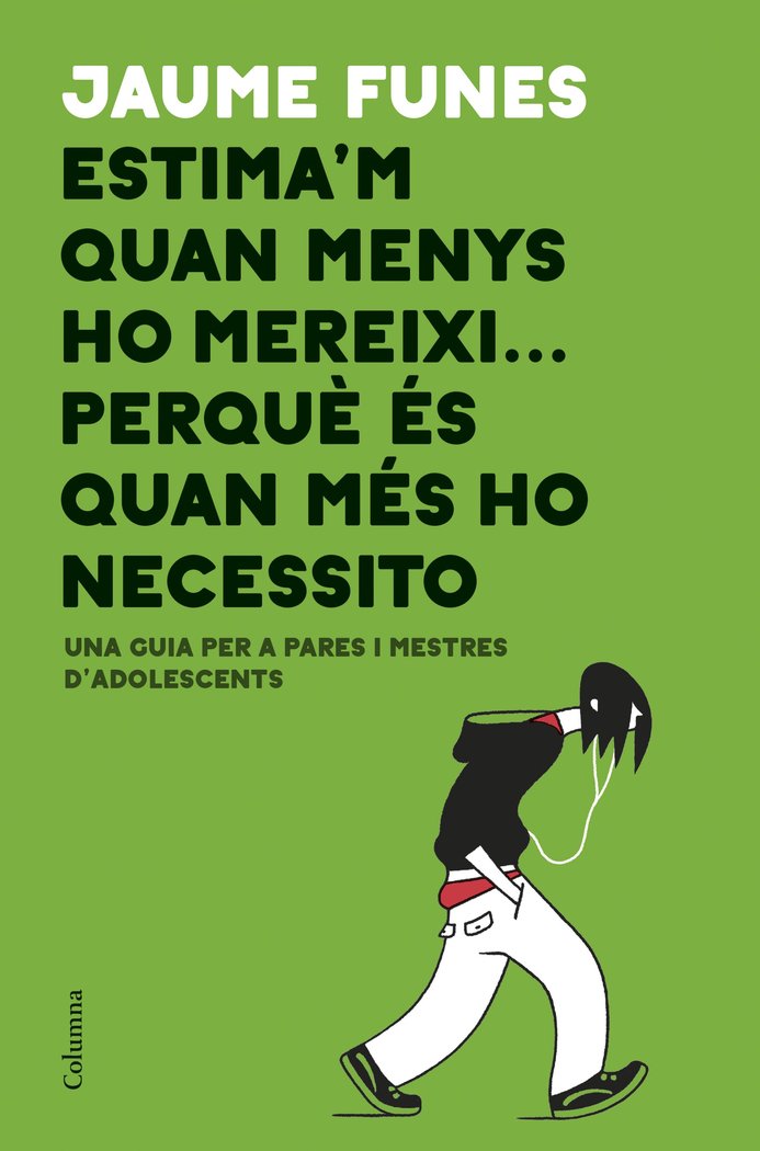 ESTIMA'M QUAN MENYS HO MEREIXI PERQUE E | FUNES, JAUME | COLUMNA LIBRERIAS | 9788466423793