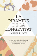 LA PIRAMIDE DE LA LONGEVITAT - 9788466431477