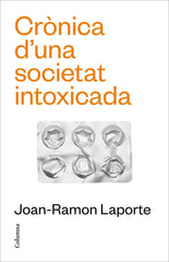 CRONICA DUNA SOCIETAT INTOXICADA - 9788466431651