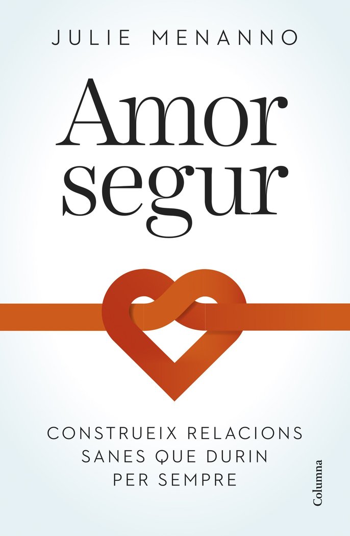 AMOR SEGUR | MENANNO, JULIE | COLUMNA DESTINO | 9788466432795 Imagen principal del producto