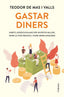 GASTAR DINERS | MAS VALLS, TEODOR DE | COLUMNA DESTINO | 9788466434133