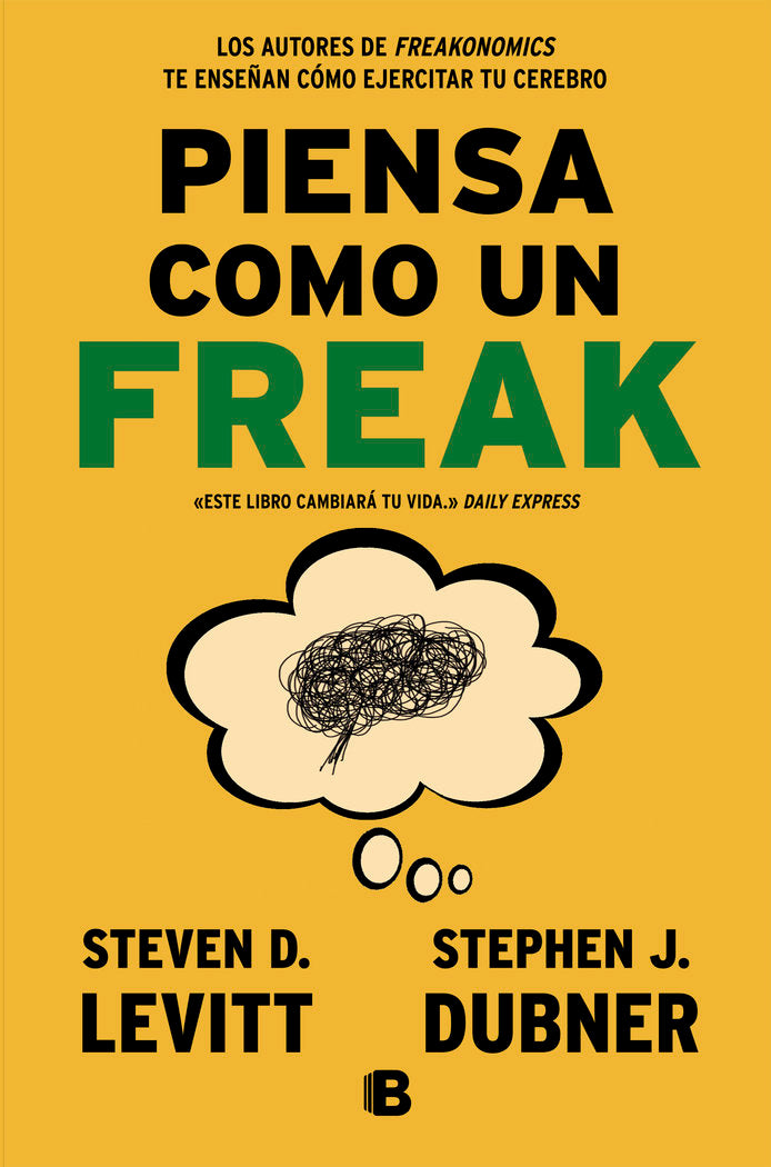 PIENSA COMO UN FREAK | DUBNER/LEVITT | EDICIONES B | 9788466656955 Imagen principal del producto