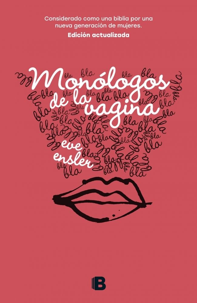 MONOLOGOS DE LA VAGINA | EVE ENSLER | EDICIONES B | 9788466662741 Imagen principal del producto