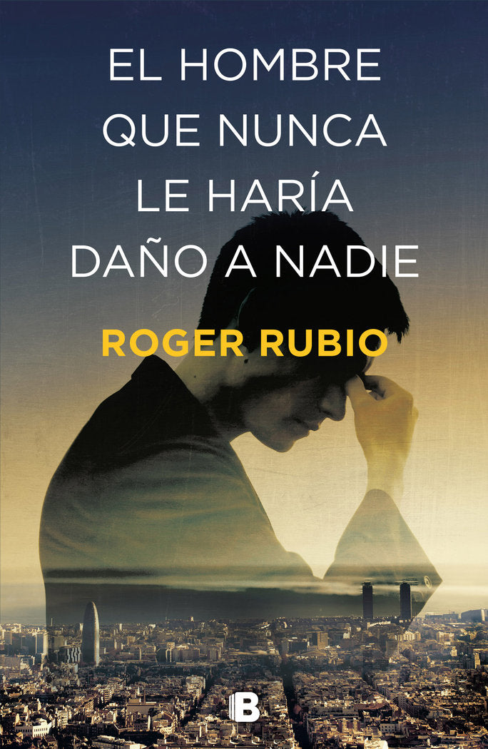 HOMBRE QUE NUNCA LE HARIA DAÑO A NADIEEL - 9788466664622 Imagen principal del producto