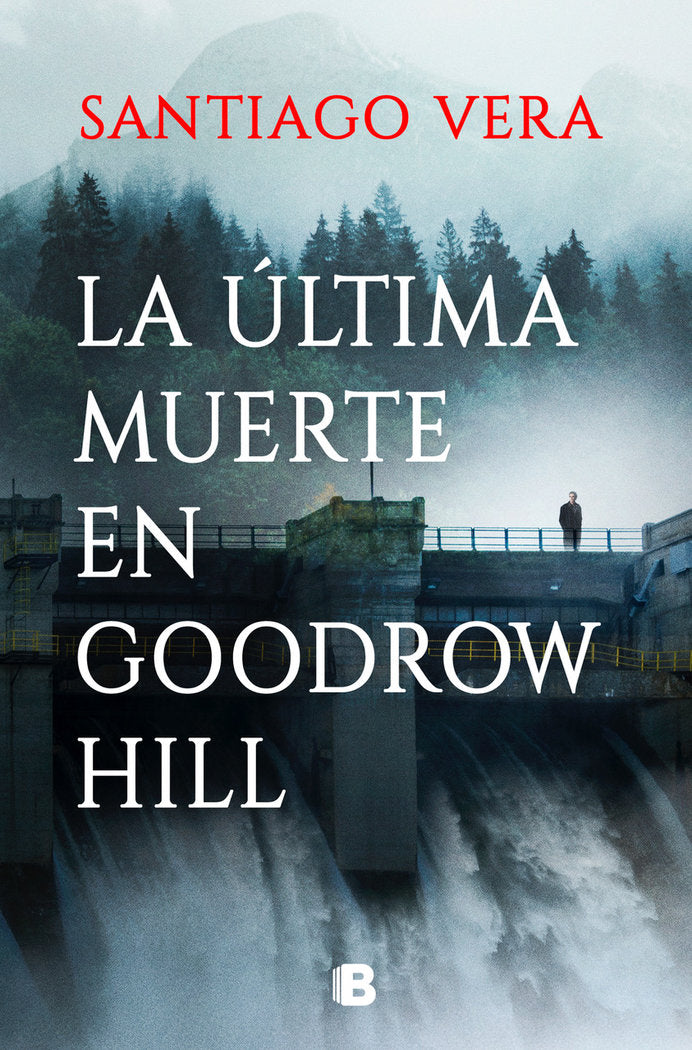 LA ULTIMA MUERTE EN GOODROW HILL - 9788466674973