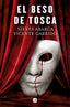 EL BESO DE TOSCA - 9788466675963