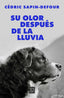 SU OLOR DESPUES DE LA LLUVIA - 9788466678766