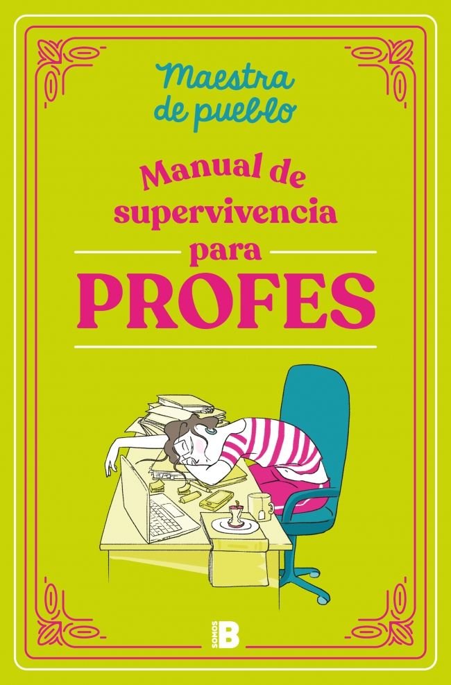 MANUAL DE SUPERVIVENCIA PARA PROFES | MAESTRA DE PUEBLO | EDICIONES B | 9788466679589