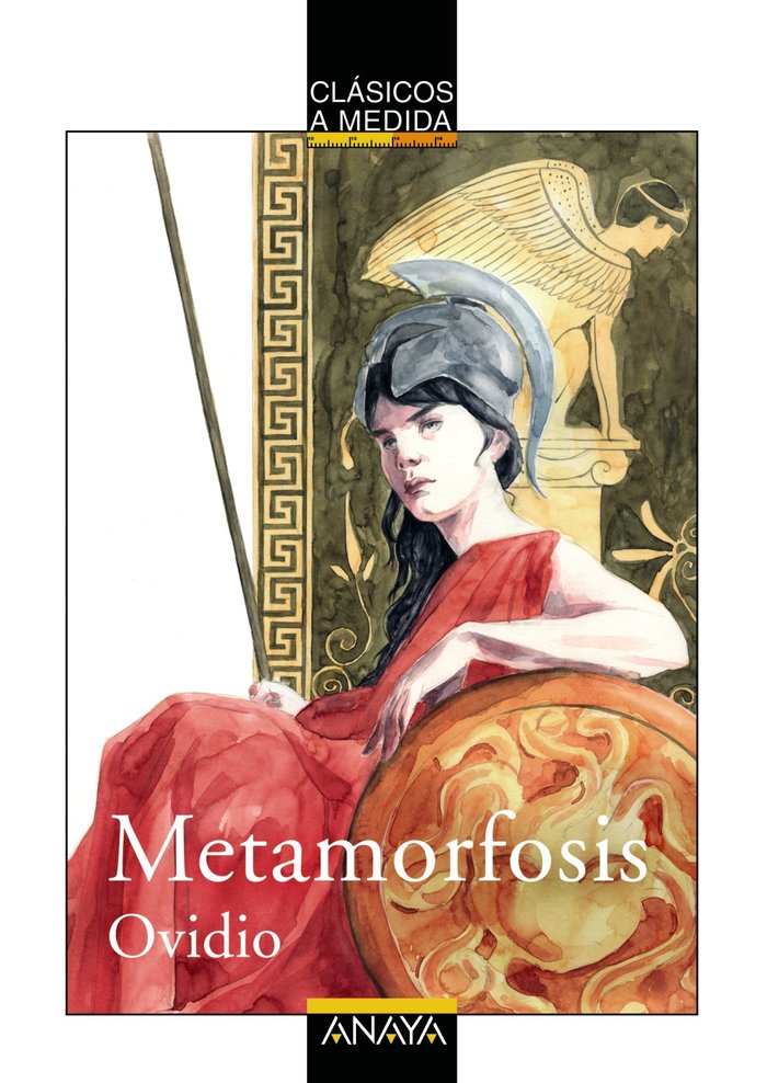 METAMORFOSIS LA CLASICOS A MEDIDA | OVIDIO | ANAYA INFANTIL Y JUVENIL | 9788466762892