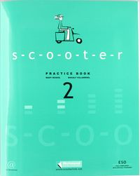 Scooter 2º ESO Practice Book 2004 SANIN2ESO (Santillana) - 9788466805452