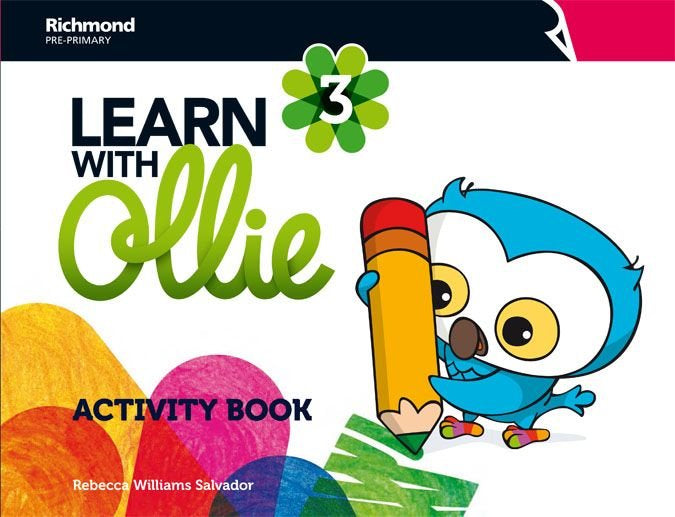 LEARN WITH OLLIE 3 ACTIVITY BOOK | RICHMOND PUBLISHING, S,A, C,V, | 9788466830003 (Richmond Santillana) Imagen principal del producto