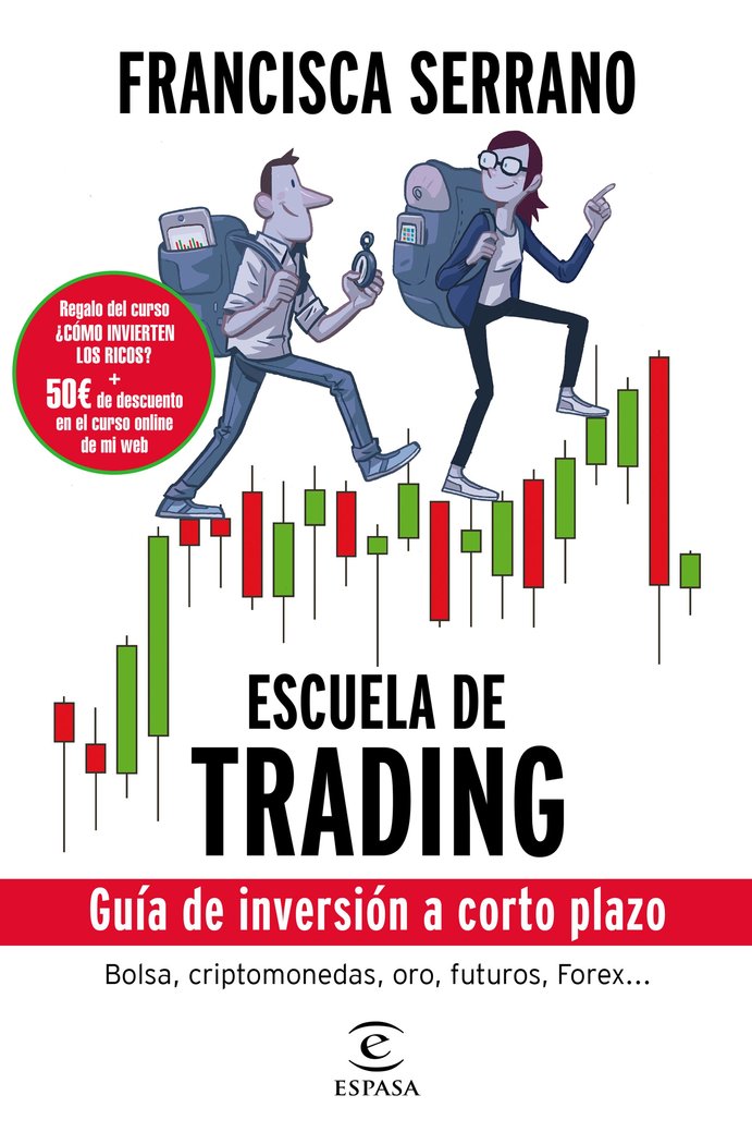 ESCUELA DE TRADING GUIA DE INVERSION A CO | SERRANO,FRANCISCA | ESPASA | 9788467052404 Imagen principal del producto