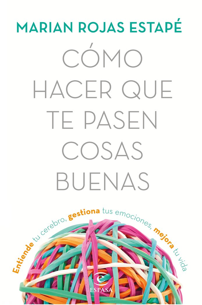 COMO HACER QUE TE PASEN COSAS BUENAS - 9788467053302 Imagen principal del producto