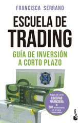 ESCUELA DE TRADING | FRANCISCA SERRANO RUIZ | BOOKET | 9788467060461