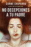 NO DECEPCIONES A TU PADRE - 9788467062854