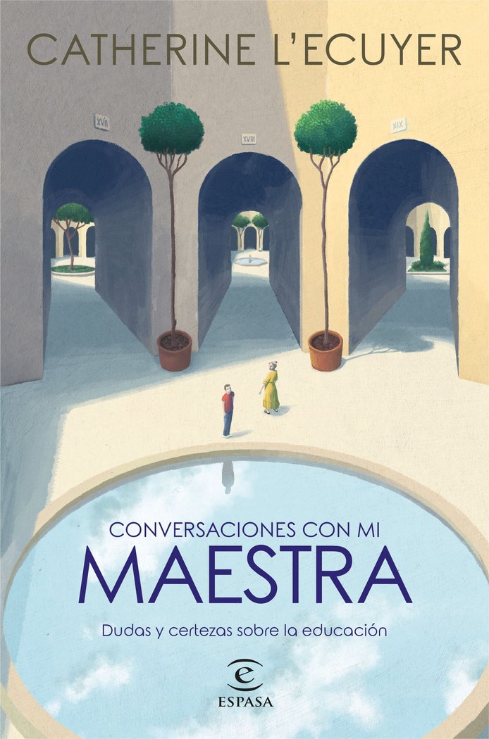 CONVERSACIONES CON MI MAESTRA | ECUYER, CATHERINE LÏ | ESPASA | 9788467063332