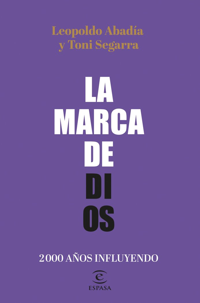 LA MARCA DE DIOS | ABADIA, LEOPOLDO/SEGARRA, TONI | ESPASA | 9788467064605 Imagen principal del producto