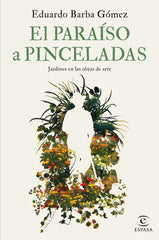 EL PARAISO A PINCELADAS - 9788467069112